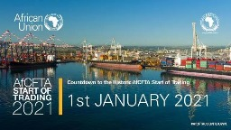 非洲大陆自贸区明年1月1日正式启动
